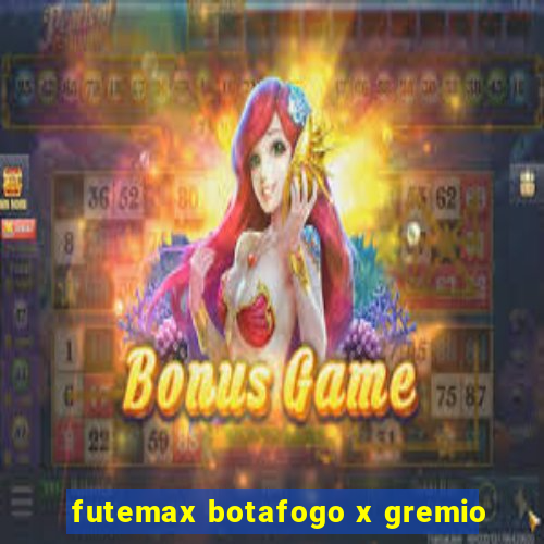 futemax botafogo x gremio